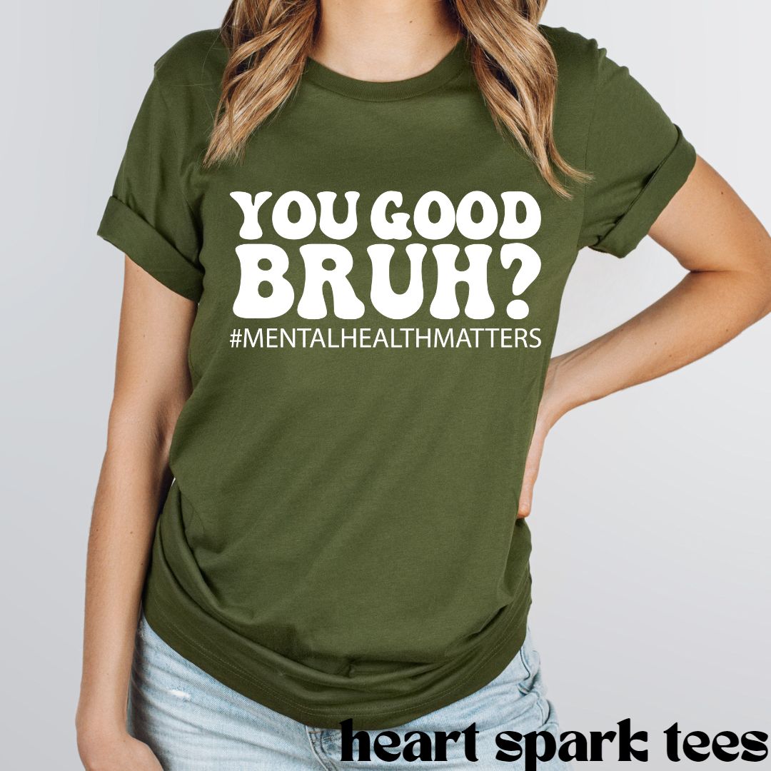 You Good Bruh? T-Shirt